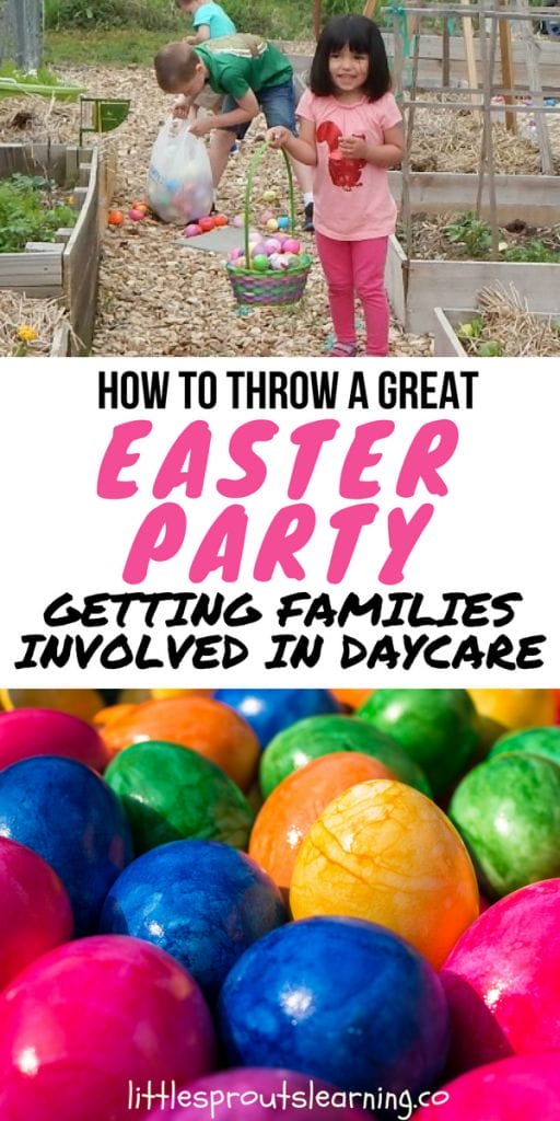 How to Throw a Great Easter Party-Getting families involved in daycare