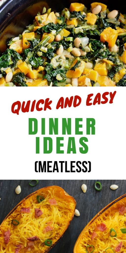 Quick and Easy Dinner Ideas (Meatless Meals)
