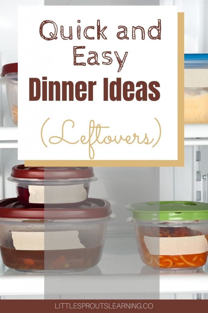 leftovers in the fridge in containers with labels for quick and easy dinner ideas with leftovers