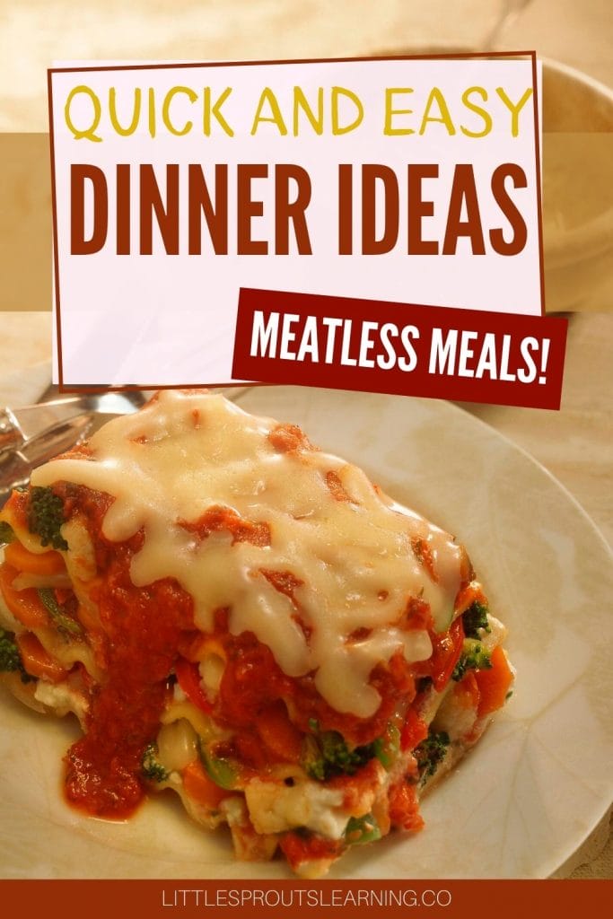 Getting dinner on the table fast is a must for busy families. Easy dinner ideas are a lifesaver and with these meatless meals, you'll never miss the meat!