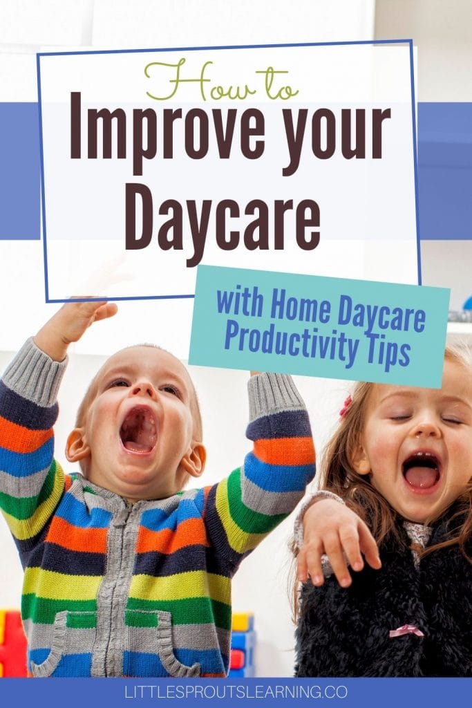 Improve your daycare with these productivity tips.