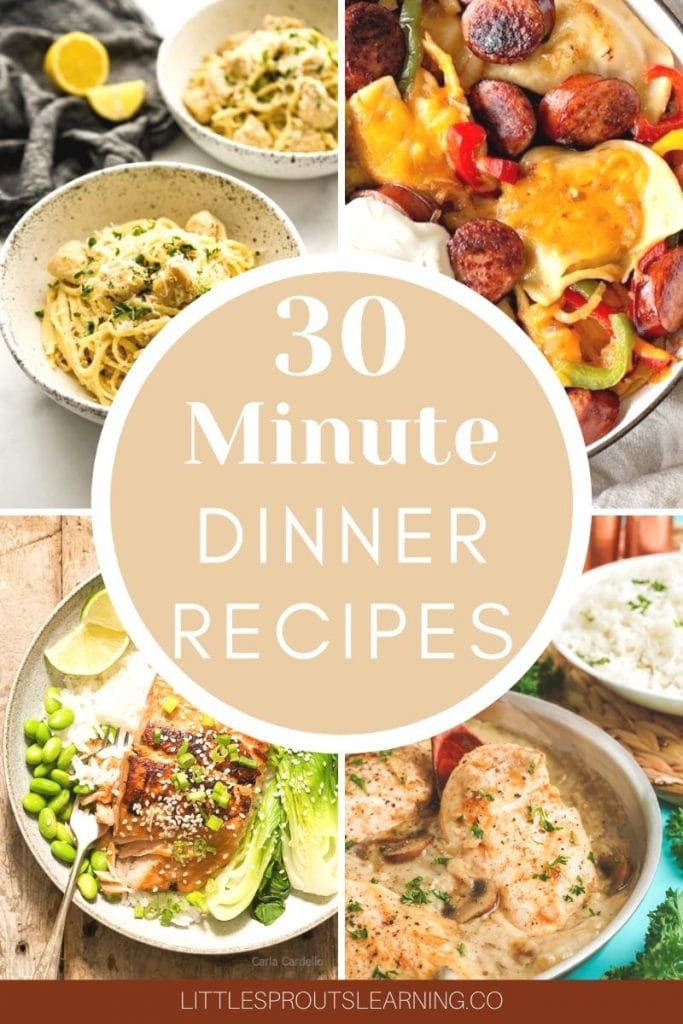 collage of dinners that are ready in 30 minutes or less. Pasta, chicken, salmon and more