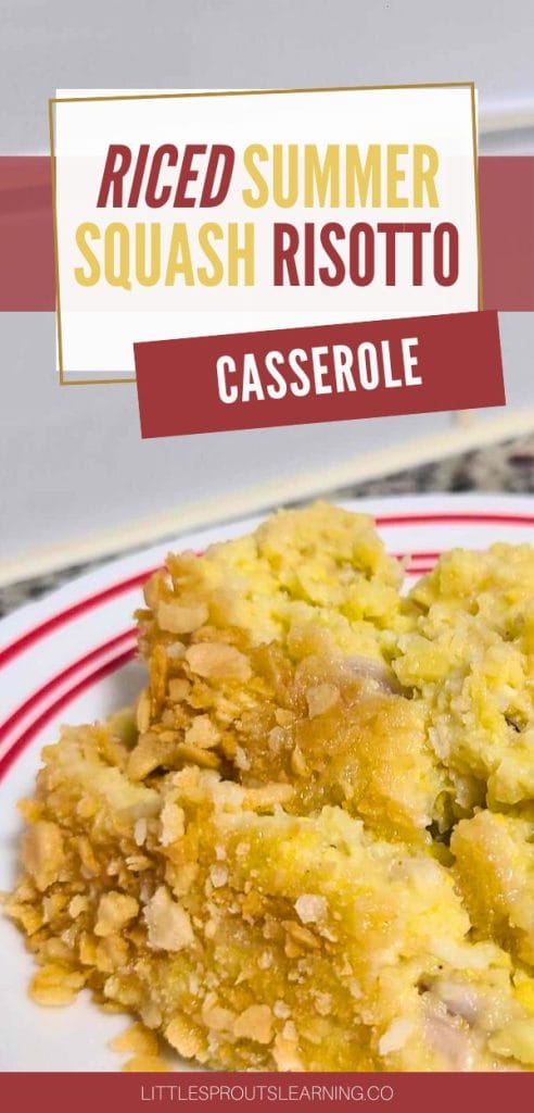 riced summer squash risotto casserole