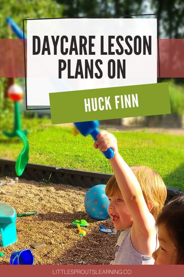 daycare lesson plans on huck finn