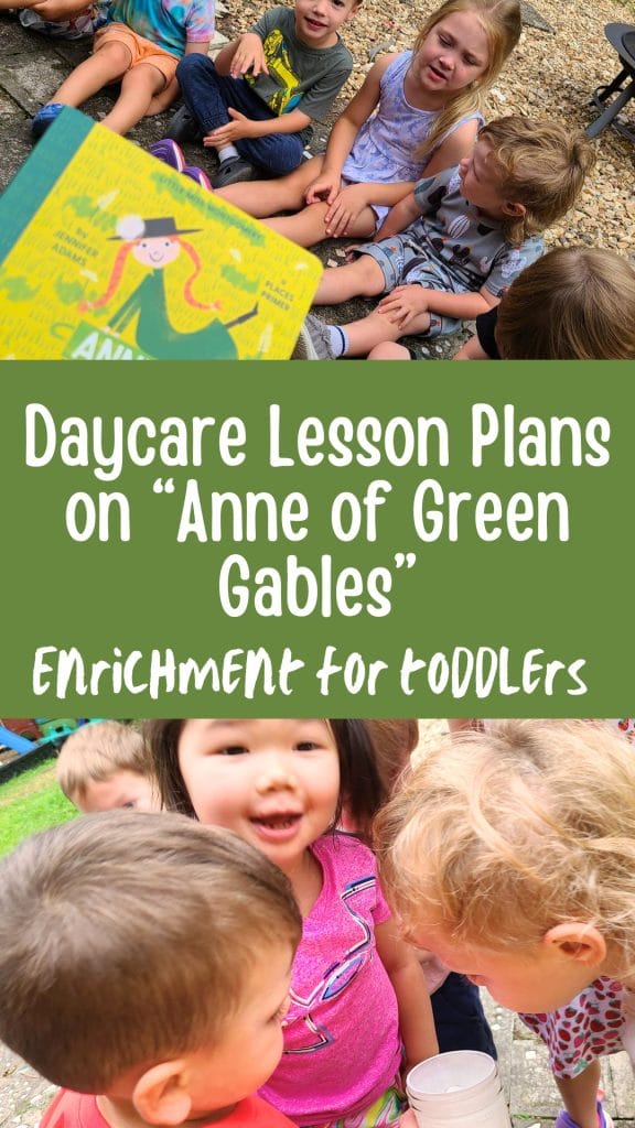daycare lesson plans on "Anne of Green Gables". Enrichment curriculum for toddlers