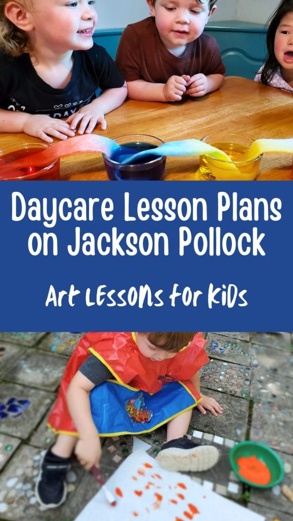 Daycare Lesson Plans on Jackson Pollock-Art Lessons for Kids