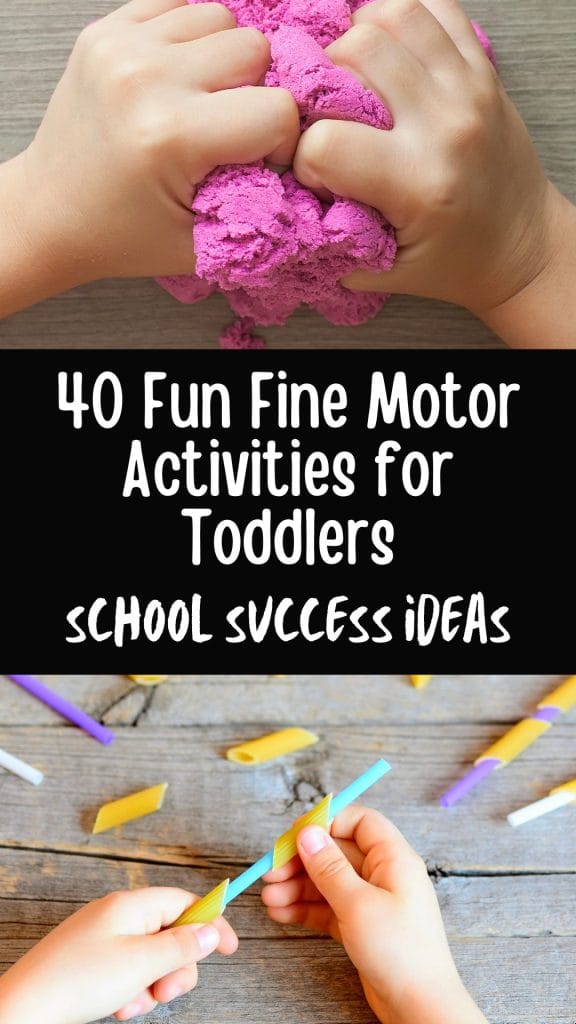 40 fun fine motor activities for toddlers. School success ideas.