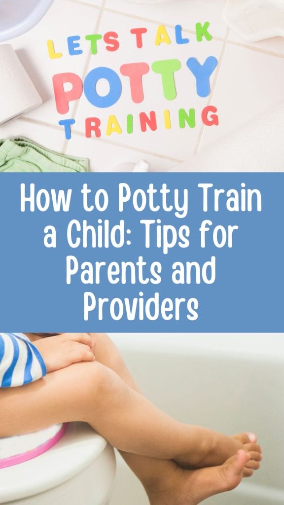 Cheerful letters spell "Let's Talk Potty Training" above an image of a child on a toilet. The text reads "How to Potty Train: Essential Tips for Parents and Providers.