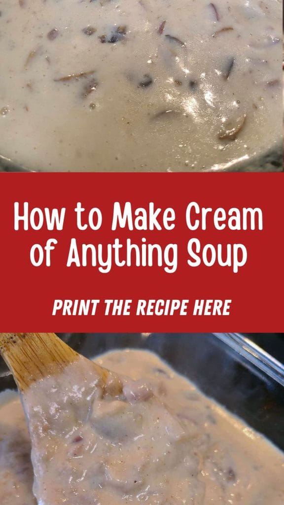 Close-up of Cream of Anything Soup with ingredients, featuring text: "How to Make Cream of Anything Soup, Print the Recipe Here," over a red background.
