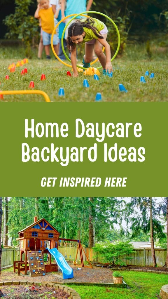 Children playing with cones and hula hoops on grass, text reads "Home Daycare Backyard Ideas Get Inspired Here," with a playground set in a fenced home daycare backyard below.