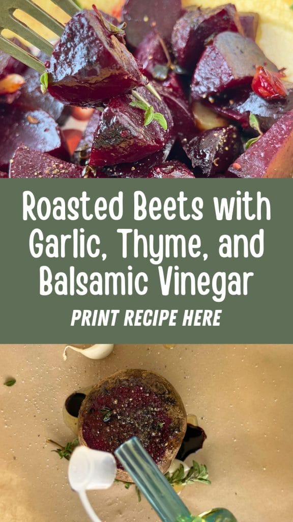 Close-up of roasted beets tossed with garlic, thyme, and balsamic vinegar, as a fork rests nearby and dressing is poured over the colorful roasted beets.