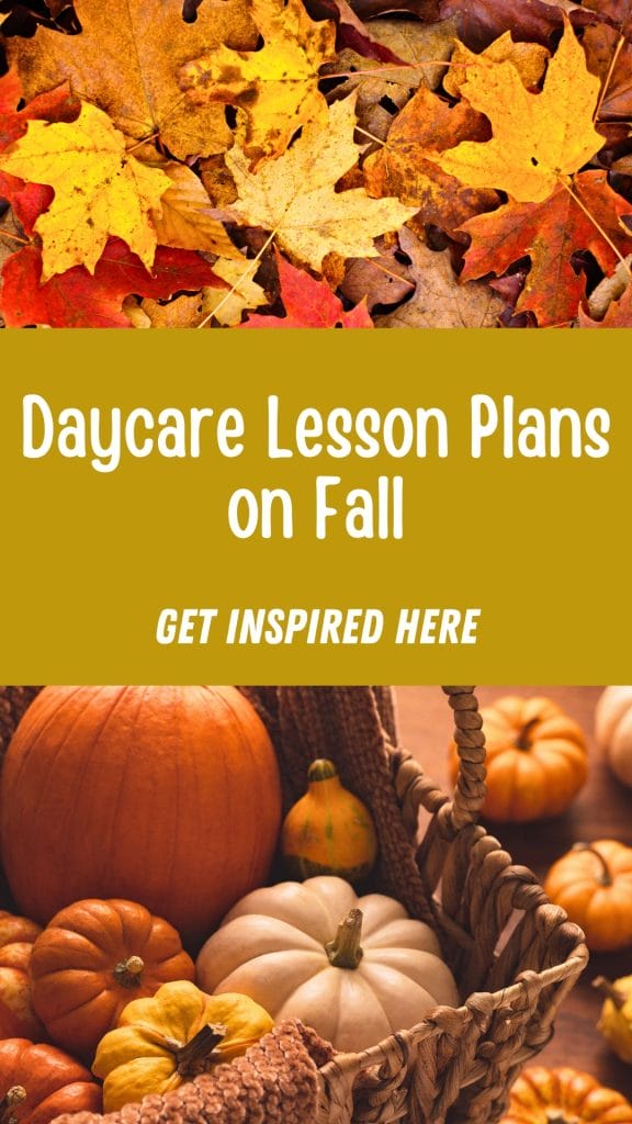 A graphic with autumn leaves and a basket of pumpkins, featuring the text: "Daycare Lesson Plans on Fall. Get inspired here.