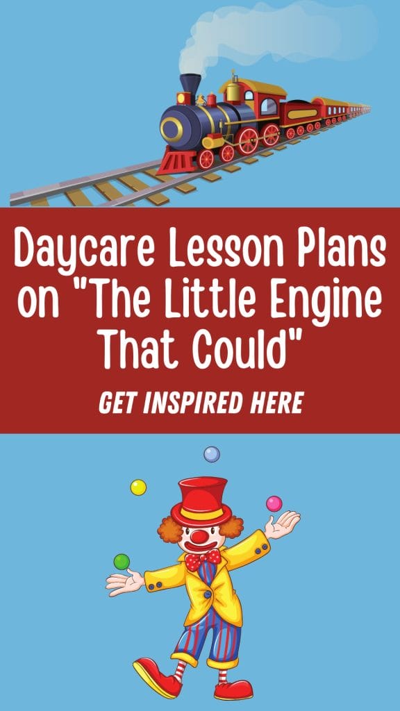 Illustration of a train and a juggling clown with text highlighting daycare lesson plans inspired by "The Little Engine That Could.