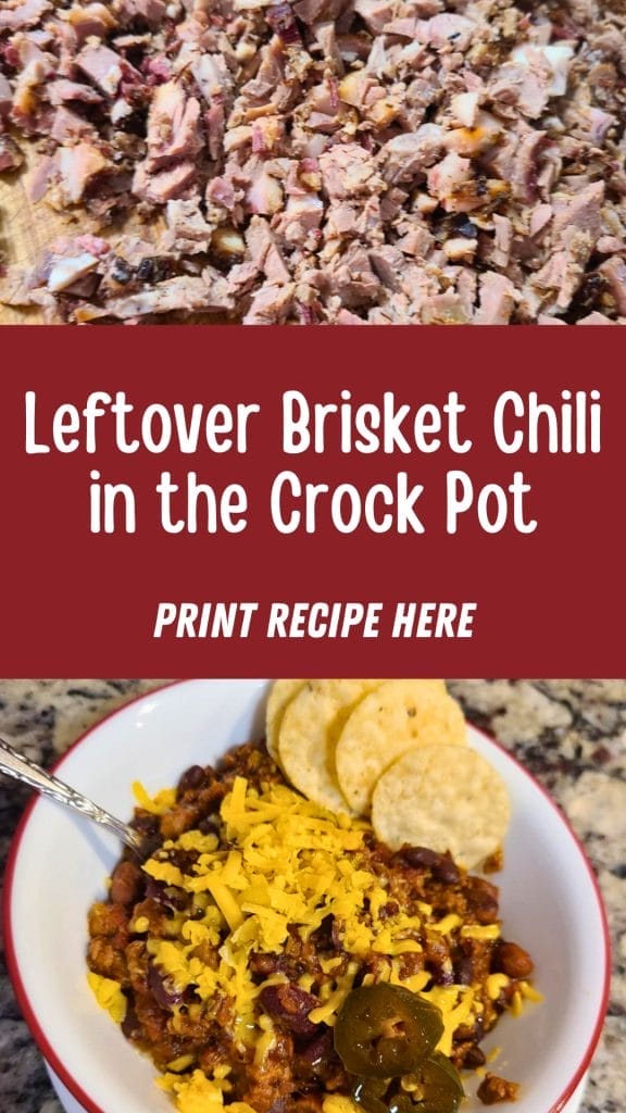 Chopped brisket on a cutting board above a bowl of Leftover Brisket Chili, topped with shredded cheese, jalapeños, and crackers; text reads "Leftover Brisket Chili in the Crock Pot.